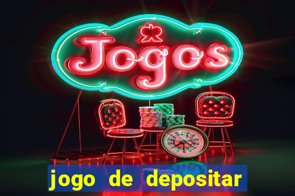 jogo de depositar 5 reais